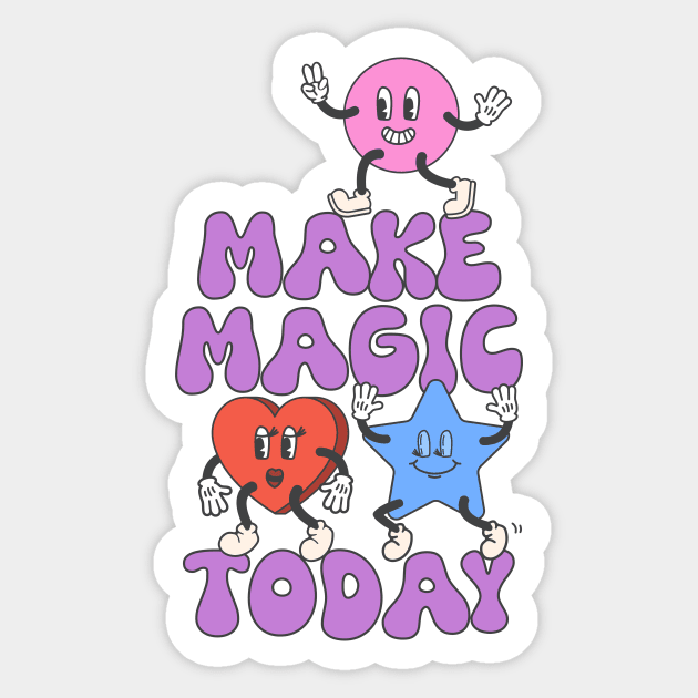 Make Magic Today Sticker by emanuelacarratoni